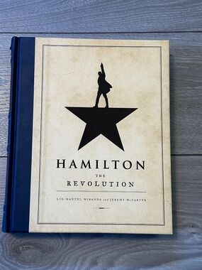 Hamilton The Revolution Lin-Manuel Miranda Behind the Scenes Book